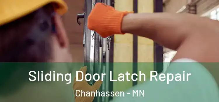 Sliding Door Latch Repair Chanhassen - MN